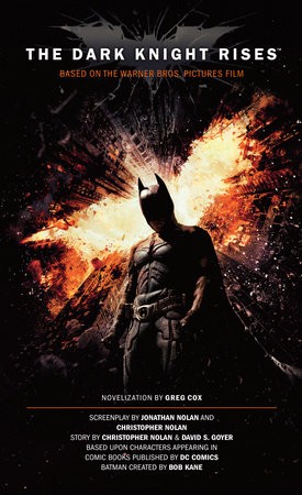 Dark Knight Rises: The Official Novelization (Movie Tie-In Edition)
