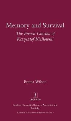 Memory and Survival the French Cinema of Krzysztof Kieslowski