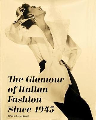 Glamour of Italian Fashion Since 1945