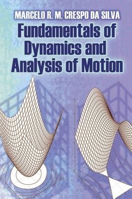 Fundamentals of Dynamics and Analysis of Motion