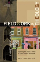 Fieldwork in Theology - Exploring the Social Context of God`s Work in the World