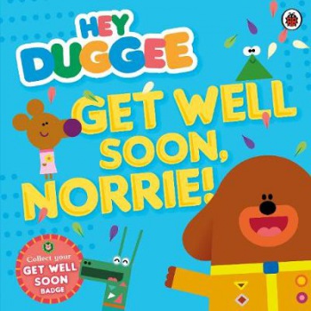 Hey Duggee: Get Well Soon, Norrie!