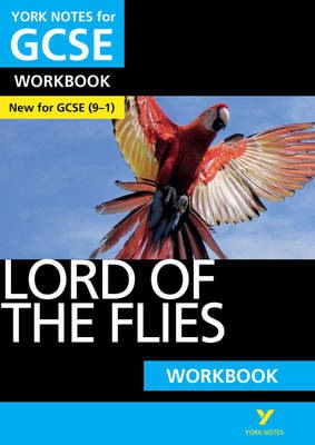 Lord of the Flies: York Notes for GCSE Workbook the ideal way to catch up, test your knowledge and feel ready for and 2023 and 2024 exams and assessme