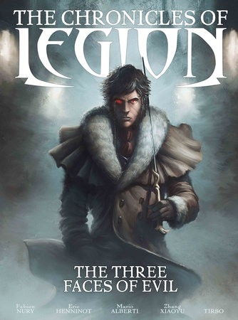 Chronicles of Legion Vol. 4: The Three Faces of Evil