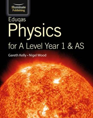 Eduqas Physics for A Level Year 1 a AS: Student Book