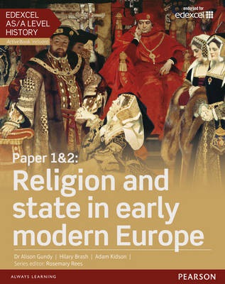 Edexcel AS/A Level History, Paper 1a2: Religion and state in early modern Europe Student Book + ActiveBook