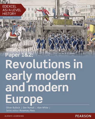 Edexcel AS/A Level History, Paper 1a2: Revolutions in early modern and modern Europe Student Book + ActiveBook