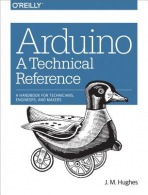 Arduino – A Technical Reference