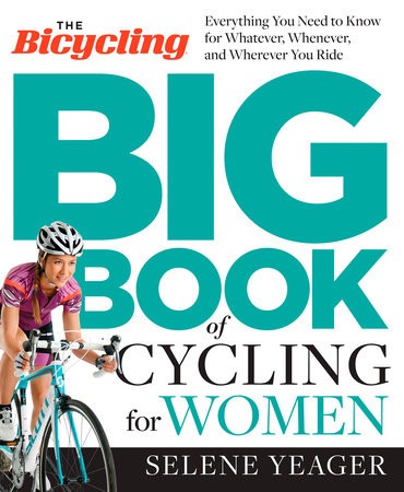Bicycling Big Book of Cycling for Women