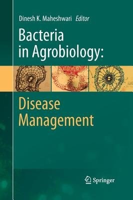 Bacteria in Agrobiology: Disease Management