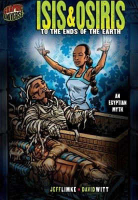 Isis a Osiris: To The Ends Of The Earth (An Egyptian Myth)