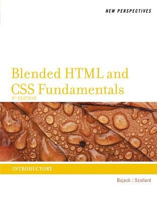 New Perspectives on Blended HTML and CSS Fundamentals