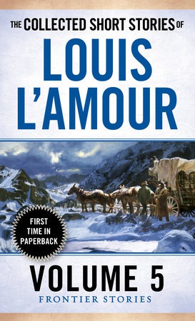 Collected Short Stories of Louis L'Amour, Volume 5