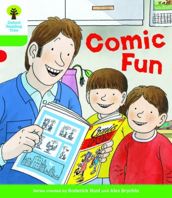 Oxford Reading Tree Biff, Chip and Kipper Stories Decode and Develop: Level 2: Comic Fun