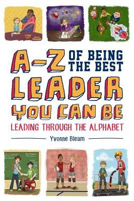 A-Z of Being the Best Leader You Can Be