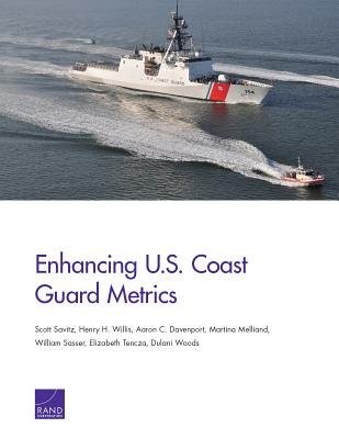 Enhancing U.S. Coast Guard Metrics