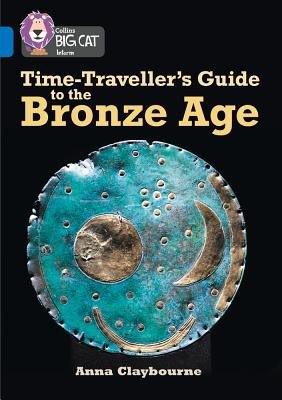 Time-Traveller’s Guide to the Bronze Age