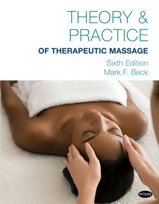 Theory a Practice of Therapeutic Massage, 6th Edition (Softcover)