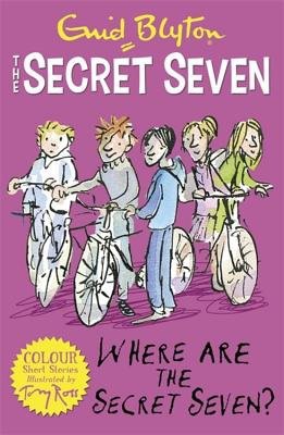 Secret Seven Colour Short Stories: Where Are The Secret Seven?