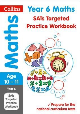 Year 6 Maths KS2 SATs Targeted Practice Workbook