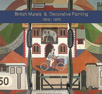 British Murals a Decorative Painting 1910-1970