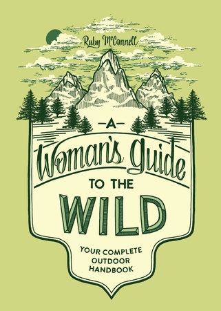 Woman's Guide to the Wild