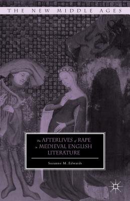 Afterlives of Rape in Medieval English Literature