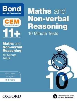 Bond 11+: Maths a Non-verbal Reasoning: CEM 10 Minute Tests