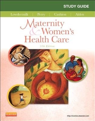 Study Guide for Maternity a Women's Health Care