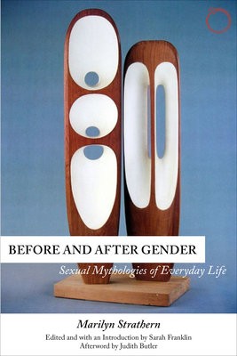 Before and After Gender – Sexual Mythologies of Everyday Life