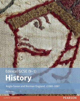 Edexcel GCSE (9-1) History Anglo-Saxon and Norman England, c1060–1088 Student Book
