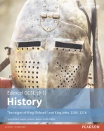 Edexcel GCSE (9-1) History The reigns of King Richard I and King John, 1189–1216 Student Book