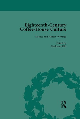 Eighteenth-Century Coffee-House Culture, vol 4