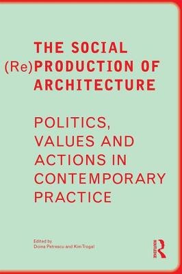 Social (Re)Production of Architecture