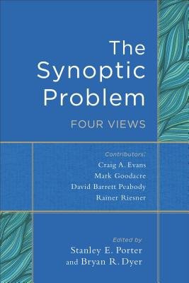 Synoptic Problem – Four Views