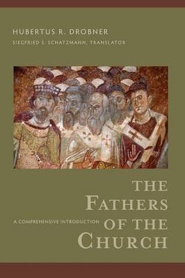 Fathers of the Church – A Comprehensive Introduction