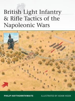 British Light Infantry a Rifle Tactics of the Napoleonic Wars