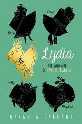 Lydia: The Wild Girl of Pride a Prejudice