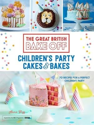Great British Bake Off: Children's Party Cakes a Bakes