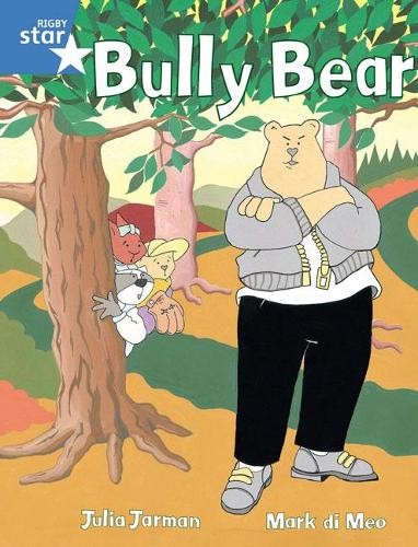 Rigby Star Guided 1 Blue Level: Bully Bear Pupil Book (single)