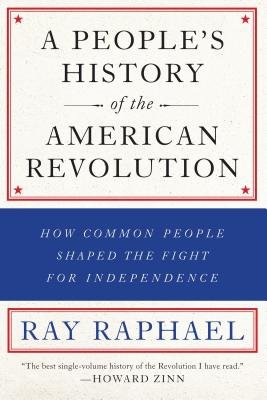 People's History Of The American Revolution