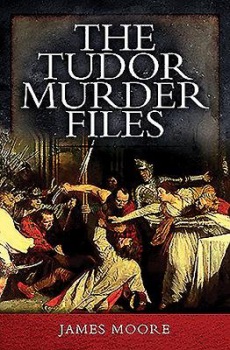 Tudor Murder Files