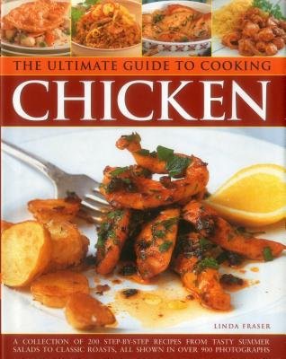 Ultimate Guide to Cooking Chicken