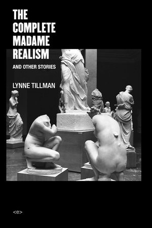 Complete Madame Realism and Other Stories