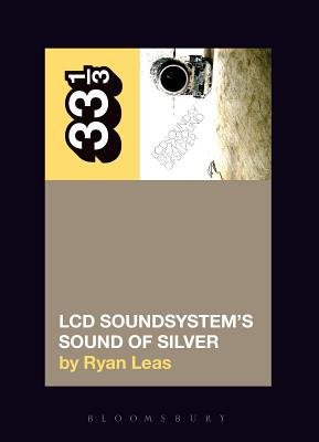 LCD SoundsystemÂ’s Sound Of Silver