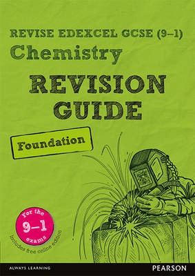 Pearson REVISE Edexcel GCSE (9-1) Chemistry Foundation Revision Guide: For 2024 and 2025 assessments and exams - incl. free online edition (Edexcel GC