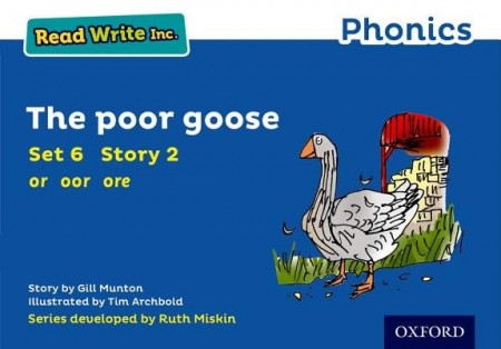 Read Write Inc. Phonics: The Poor Goose (Blue Set 6 Storybook 2)