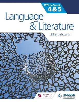 Language and Literature for the IB MYP 4 a 5