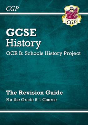 GCSE History OCR B: Schools History Project Revision Guide