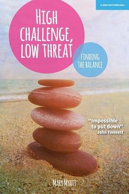 High Challenge, Low Threat: How the Best Leaders Find the Balance